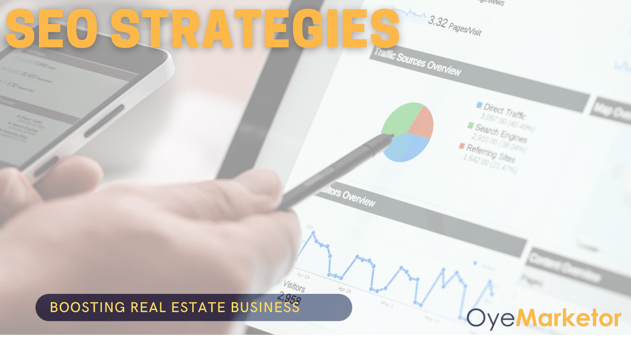 ROLE OF BEST SEO STRATEGIES IN BOOSTING REAL ESTATE BUSINESS